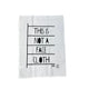This Is Not A Facewash Tea Towel