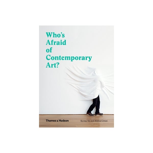 Who's Afraid of Contemporary Art?