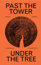 Past the Tower Under the Tree